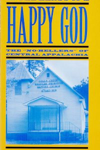 In the Hands of a Happy God: The "No-Hellers" of Central Appalachia