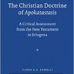 Ilaria Ramelli: The Christian Doctrine of Apokatastasis
