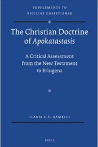 Ilaria Ramelli: The Christian Doctrine of Apokatastasis