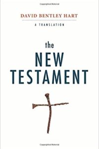 David Bentley Hart: The New Testament - a Translation