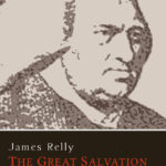 James Relly: The Great Salvation Contemplated