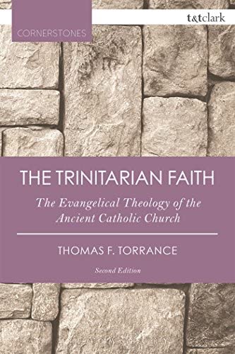 T.F. Torrance: The Trinitarian Faith