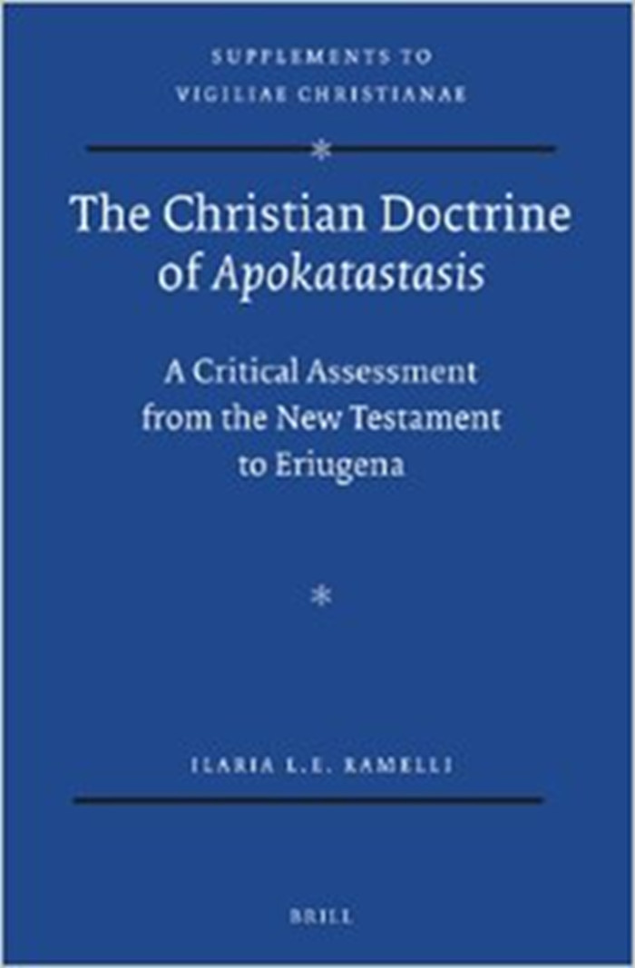 Ilaria Ramelli: The Christian Doctrine of Apokatastasis