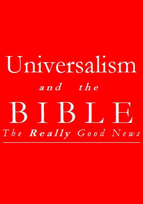 Keith DeRose: Universalism and the Bible - The Really Good News