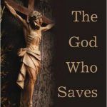 David Congdon: The God Who Saves - A Dogmatic Sketch
