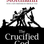 Jürgen Moltmann: The Crucified God